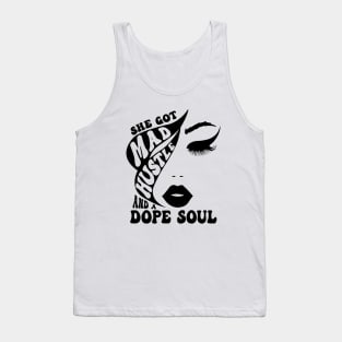 Women She Got Mad Hustle And A Dope Soul Tank Top